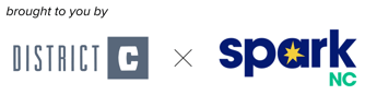 Brought+to+you+by+District+C+&+SparkNC